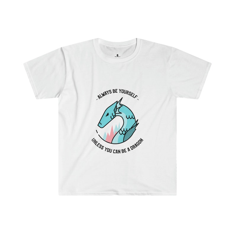 Always Be a Dragon Unisex T-Shirt image 1