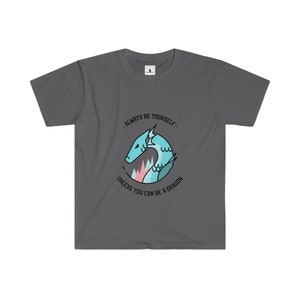 Always Be a Dragon Unisex T-Shirt image 5