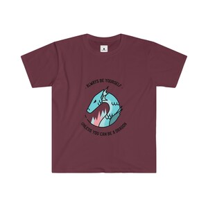 Always Be a Dragon Unisex T-Shirt image 8