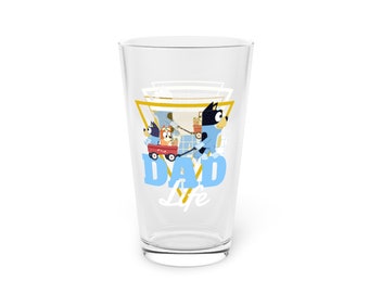 Pint Glass For Dad Funny Pint Glass For Uncle Fathers Day Gift Famous Heeler Dad Gift For Father Beer Glass For Dad Pint Glass For Dad Life
