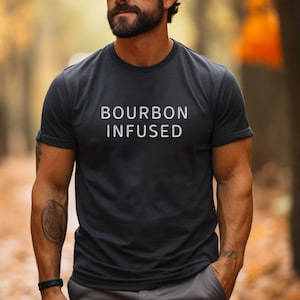 Bourbon Shirt Bourbon Gifts Bourbon Shirts Dad Tshirt Bourbon TShirt Whiskey Lover Gift Mom Bourbon Minimalist Tshirt Alcohol Shirt