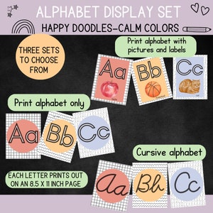 Alphabet Display Set for Classroom- Happy Doodles-Calm Colors- Alphabet Posters for Classroom in Print and Cursive- 3 options