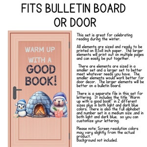 May include: A printable set of winter-themed door or bulletin board decorations. The set includes a title "Warm up with a good book!" in two sizes and two colors, a full alphabet and number set, and a penguin and a bear reading a book in an igloo.