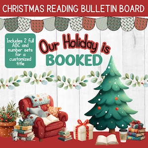 May include: A Christmas-themed bulletin board with the text "Our Holiday is BOOKED." The design includes a Christmas tree, a cozy armchair, and stacks of books. Decorative elements include a garland and a banner.