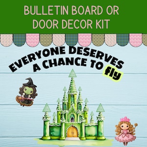 May include: A bulletin board or door decor kit with a green castle, a witch on a broom, and a princess. The text reads "Everyone Deserves a Chance to Fly". The background is light blue with a wood grain pattern.
