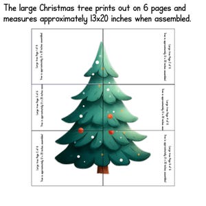 May include: A large, assembled Christmas tree print, divided into six pages. The green tree has white and orange ornaments. The text reads: "The large Christmas tree prints out on 6 pages and measures approximately 13x20 inches when assembled."