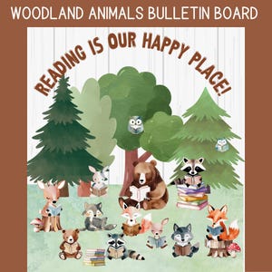 Op de afbeelding: Een prikbord met een bosdierenthema. De tekst "Reading is our happy place!" wordt weergegeven in een cirkel rond een groep bosdieren die boeken lezen. De dieren omvatten een beer, een wasbeer, een vos, een hert, een uil, een konijn, een eekhoorn en een wolf.