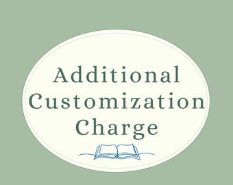 Additional Customization Charge