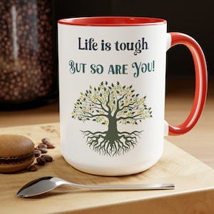 Tough Tree of Life - Inspirational Mug | Coffee Mugs, 15oz, two-tone colors