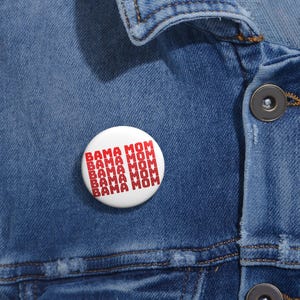 BAMA Mom| white Game Day Tailgate Button | Game Day Pins | Alabama Football | University of Alabama