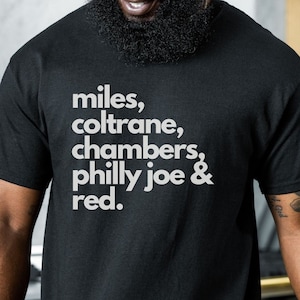 First Great Jazz Quintet, miles davis quintet, John Coltrane, Red Garland Paul Chambers Philly Joe Jones, jazz t shirt, jazz tshirt, vinyl