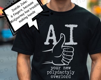 Funny AI Shirt, AI T Shirt, Artificial Intelligence tshirt, Prompt Engineer Shirt, Machine Learning Shirt, AI Gift, Software Engineer shirt