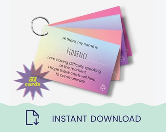 May include: A set of 51 communication cards with a rainbow gradient background. The top card reads "Hi there, my name is FLORENCE. I am having difficulty speaking at the moment. I hope these cards will help to communicate."