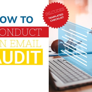 How to Create High Quality Emails with the Email Audit Checklist