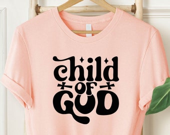 I'm a Child Of God T-Shirt, Christian Shirt Gift, Faith Shirt, Christian Shirt, Child of God Shirt, Christian Apparel, Religious Shirt