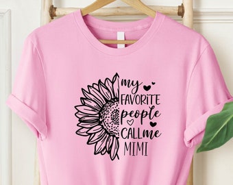 My Favorite People Call Me Mimi Shirt, Grandma Shirt, Mothers Day, Mimi-life Shirt, Pregnancy Announcement, Mimi Shirt, Gift for Mimi