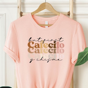 Cafecito Shirt, Coffee Shirt, Latina Cafecito Gift, Coffe Lover, Cafecito Porfavor, Latina Shirt, Mexican shirt, Mexicana, Latina clothing