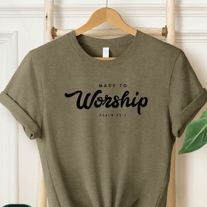 Made To Worship Shirt for Women, Christian Shirts, Faith T-Shirt, Gift for Christian Women, Worship Teacher Shirt, Religious Shirt