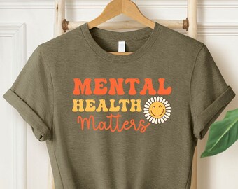 Mental Health Matters Shirt, Mental Health Shirt, Therapist Shirt, Psychologist Shirt, Mental Health Awareness Shirt, Anxiety Shirt