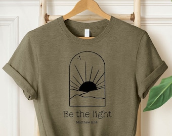 Be The Light Shirt, Matthew 5:14 T-Shirt, Christian Shirt, Inspirational Shirt, Religious Shirt, Faith Shirt, Bible Verse Tee, Motivational