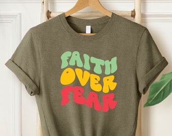 Faith Over Fear Shirt,Christian Shirts,Faith Shirt,Religious Shirt,Inspirational Christian Shirt,Motivational Shirt,Shirts For Christian
