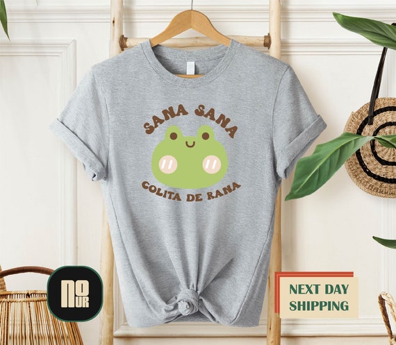 Sana Sana Colita De Rana Shirt, Camisa Sana Sana, Latina Shirt, Mexican Shirt, Frog Shirt, hispanic heritage month, camisa latina shirt