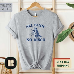 All Panic No Disco Shirt, Funny Raccoon T-shirt, Retro Anxiety Humor Shirt, Mental Health Graphic Tee, Raccoon Meme Tee, Aesthetic Sweater