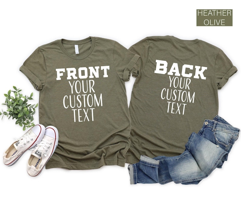Front and Back Custom Shirt. Custom Text Shirts. T-shirts for Women Custom. Custom Kids T-shirts. Custom Couples Shirts. Business Logo image 3