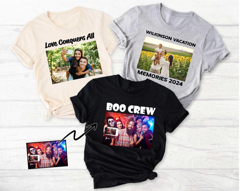 Photo Shirt, Custom Text Shirt, Personalized T-shirt For Family, Your Logo Shirt, Best Gift Shirt For Friend, Custom Tee Shirt image 1