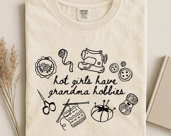 Camiseta "Chicas atractivas tienen aficiones de abuela", sudadera de tejido Craftcore, suéter "Adoro a las abuelas", top "En la época de mi abuela", camiseta con humor sarcástico