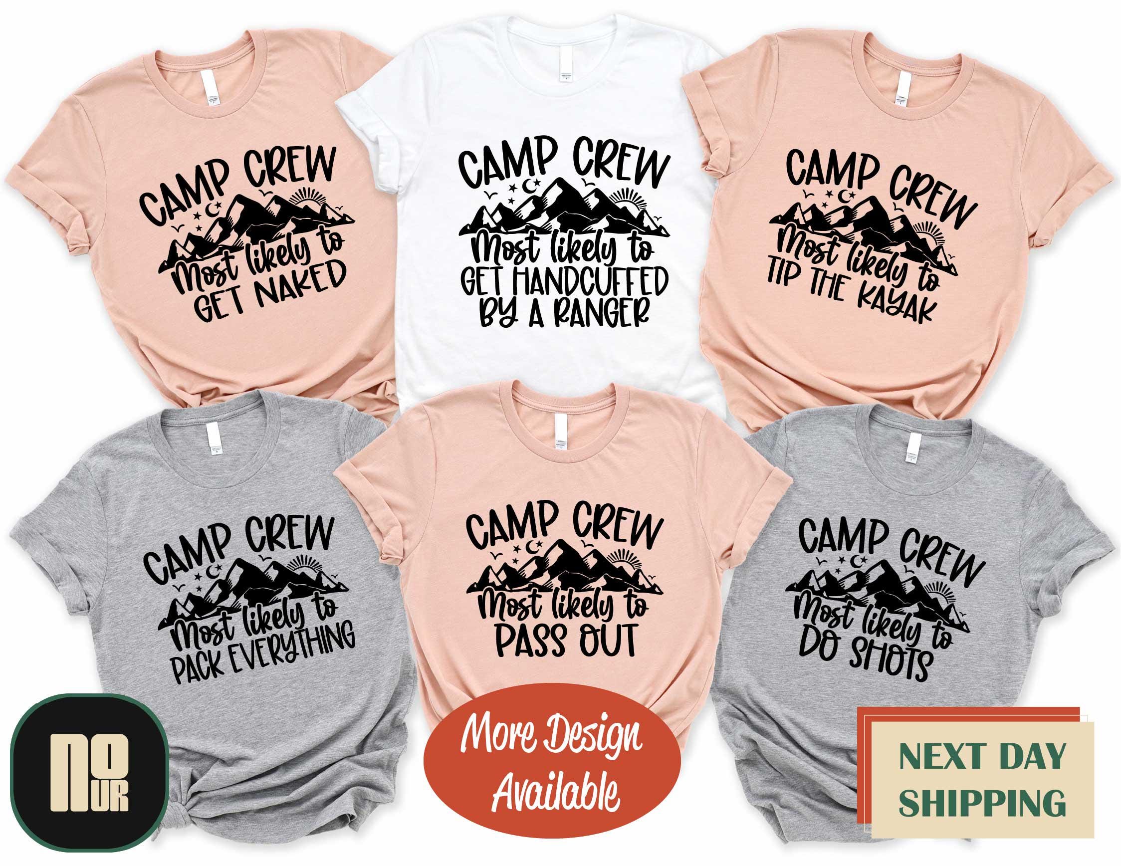 Most Likely To Camp Crew T-shirt, Funny Camping Quotes Shirt, Camping Family Trip Sweatshirt, Adventure Hoodie, Hiking Tee, Camper Gift