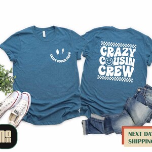 Crazy Cousin Crew Shirt, Cousin Crew T-shirt, Funny Cousin Kids Tee, Matching Cousin Shirts for Family Reunion, Team Cousin Group Trip Shirt