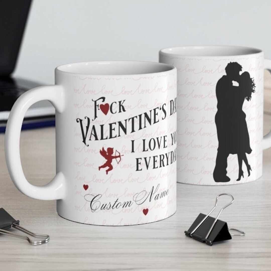 I Love You Everyday, Valentine's Mug, Unique Coffee Mug for Wife ...