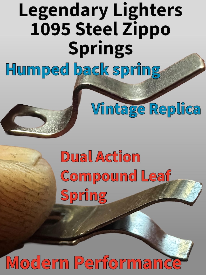 May include: Two metallic lighter springs. The top spring is a 1095 steel humped back spring labeled as a vintage replica. The bottom spring is a dual action compound leaf spring labeled as modern performance. Both are silver-toned metal components.