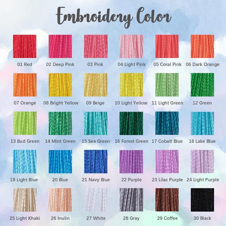 May include: A color chart titled "Embroidery Color" displays 30 thread colors. The colors range from red, pink, and orange to yellow, green, and blue, with shades of purple, brown, gray, and black. Each color is labeled with a number and a descriptive name.