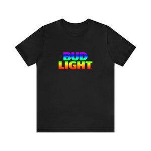 Bud Light Pride Lesbian Gay Transgender Queer Love is Love LGBTQ Tee Shirt