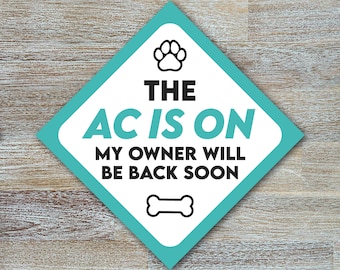 Dog Air Con Car Sign, Pet Car Window Sign, Air Conditioning Is Car Sign For Dogs