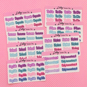 May include: A set of colorful stickers with different words and phrases, including "Deposits", "Income", "School", "Pay Bills", "To Do", "Plan", "Notes", and "Daily Transactions". The stickers are designed in a cute, bubbly style with pink, blue, and purple colors.