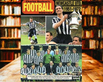 Newcastle United FC 1951-1972 Durch die Seiten von Charles Buchan's Football Monthly