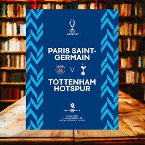 2025 UEFA Super Cup Programme Paris Saint-Germain v Tottenham Hotspur