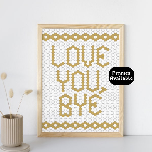 Penny Tiles Text "Love You, Bye" | Mosaic Word Art Print Vintage Hex Tile Design Bathroom Wall Art Gift Kitchen Home Decor Hallway Sign Y2K
