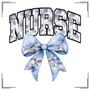 May include: A blue floral bow with the word "NURSE" in black letters surrounded by blue floral designs.