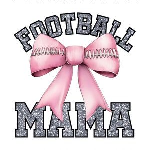 Maman football png, noeud de football rose png, maillot de football américain scintillant png, fichier de conception DTF sublimation, coquette noeud rose png équipe de sport