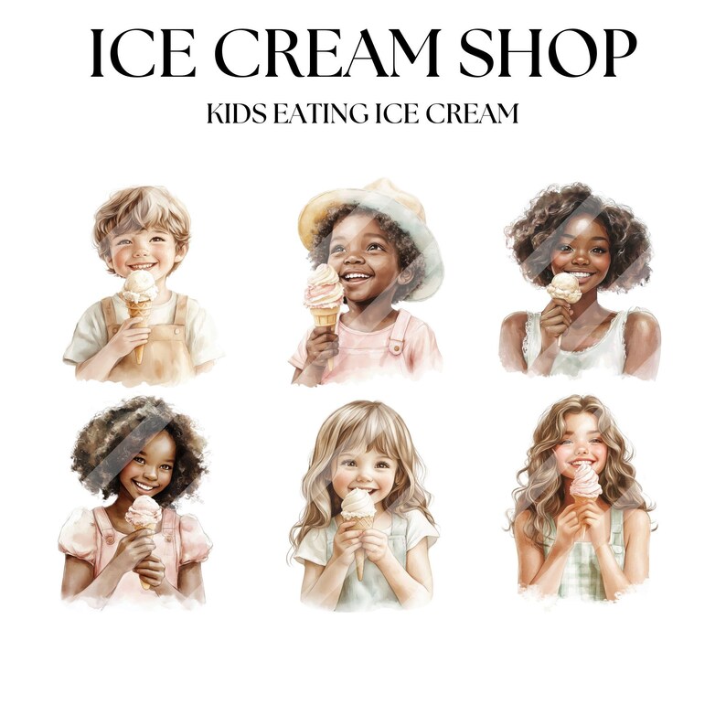 May include: Watercolor illustration featuring six children of diverse backgrounds, each holding an ice cream cone and smiling. The text "ICE CREAM SHOP" and "KIDS EATING ICE CREAM" are displayed at the top. The image has a soft, inviting aesthetic.