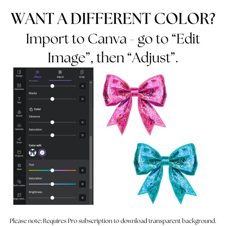 May include: A graphic with the text "WANT A DIFFERENT COLOR?" and instructions to edit an image in Canva. Two glittery bows, one pink and one teal, are displayed. A Canva editing interface is shown on the left.