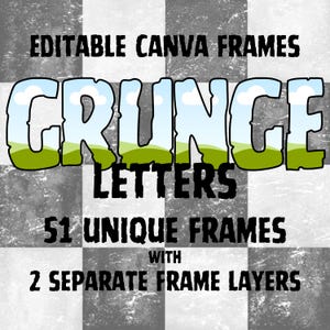 Puede incluir: Marcos Canva editables con letras grunge. 51 marcos &uacute;nicos con 2 capas de marco separadas.