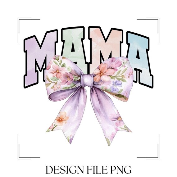 Spring Mama Floral Bow PNG: Watercolor Mom Shirt Design)