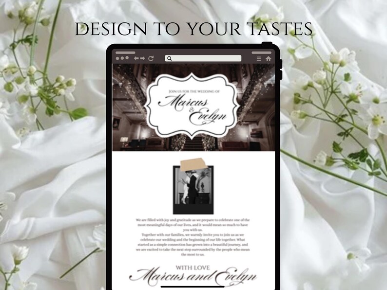 May include: A tablet displays a wedding invitation design with the names Marcus & Evelyn. The screen shows a photo and text, set against a backdrop of white fabric and flowers. The text at the top says "DESIGN TO YOUR TASTES."