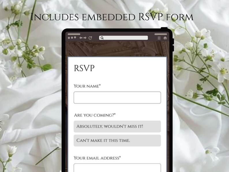 May include: A digital tablet displays an RSVP form with fields for name and email, and options to respond. The text "INCLUDES EMBEDDED RSVP FORM" is at the top. The background features white fabric and floral accents.