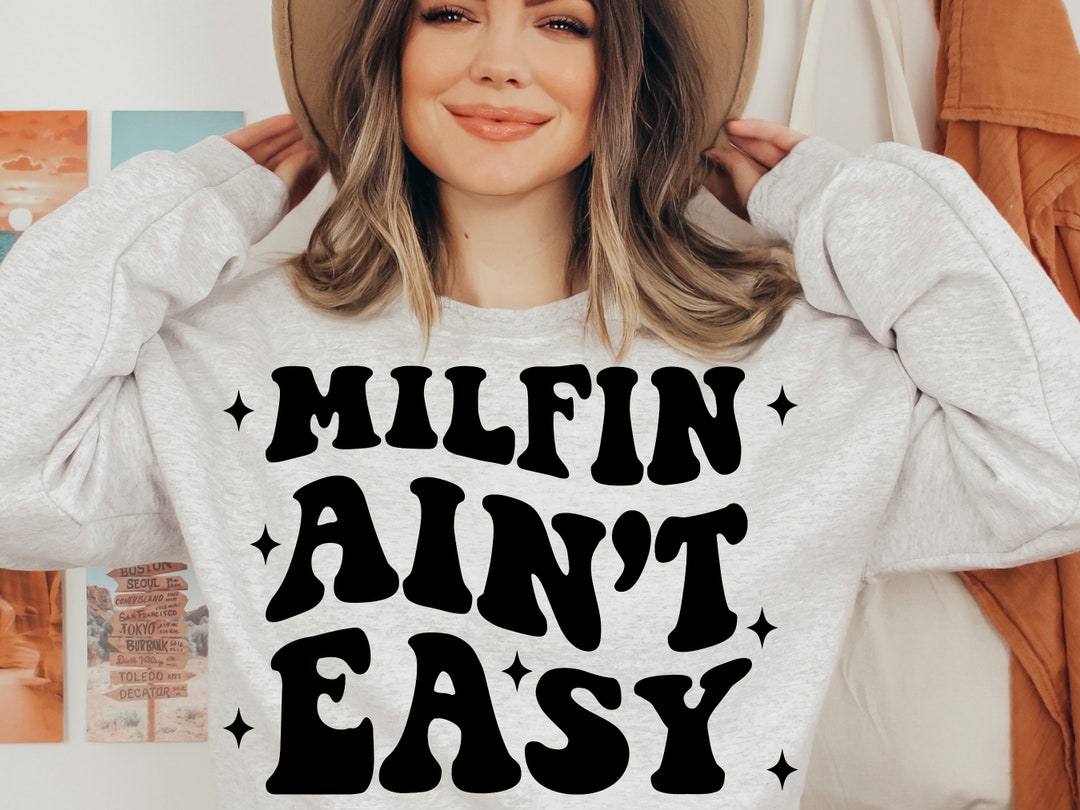 Milfin' Ain't Easy Svg Mom Life Svg Mamma Png Mommy Etsy